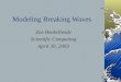 Modeling Breaking Waves Zoe Boekelheide Scientific Computing April 30, 2003