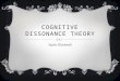 COGNITIVE DISSONANCE THEORY Taylor Blackwell. The distressing mental state caused by inconsistency between a person's two beliefs or a belief and an action