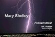 Mary Shelley Frankenstein Mr. Raber Honors 12 English