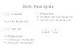 Drill: Find dy/dx y = x 3 sin 2x y = e 2x ln (3x + 1) y = tan -1 2x Product rule: x 3 (2cos 2x) + 3x 2 sin (2x) 2x 3 cos 2x + 3x 2 sin (2x) Product Rule