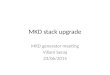 MKD stack upgrade MKD generator meeting Viliam Senaj 23/06/2015