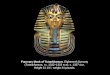 Funerary Mask of Tutankhamun. Eighteenth Dynasty (Tutankhamun, r.c. 1332–1322 BCE ), c. 1327 BCE. Height 21 1/4”, weight 24 pounds