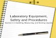 Laboratory Equipment, Safety and Procedures Section 2.1 Handling, Measuring, and Storing Liquids