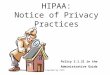 Created by CCTC HIPAA: Notice of Privacy Practices Policy 3.1.21 in the Administrative Guide