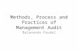 Methods, Process and Practices of Management Audit Balananda Paudel
