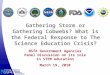 Gathering Storm or Gathering Cobwebs? What is the Federal Response to The Science Education Crisis? NSTA Government Agencies Panel Discussion on its role