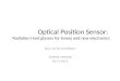 Optical Position Sensor: Radiation Hard glasses for lenses and new electronics Jose Luis Sirvent Blasco Student meeting 26-11-2012