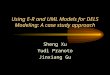 Using E-R and UML Models for DELS Modeling: A case study approach Sheng Xu Yudi Pranoto Jinxiang Gu