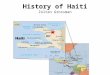 History of Haiti Zoltan Grossman. Colonized by French French ruled sugar plantations harshly in western half of Hispaniola. African slaves began speaking