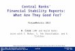 FinLawMetrics June 2013 1 of 35 Čihák, Muñoz, Teh Sharifuddin, and Tintchev Financial Stability Reports: What Are They Good For? FinLawMetrics 2013 M