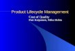 Product Lifecycle Management Cost of Quality Pasi Kaipainen, Mika Huhta