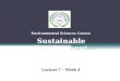 Environmental Sciences Course Sustainable Development Lecture 7 – Week 4