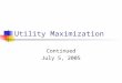 Utility Maximization Continued July 5, 2005. Graphical Understanding Normal Indifference Curves Downward Slope with bend toward origin