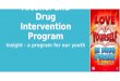 Alcohol and Drug Intervention Program Insight - a program for our youth