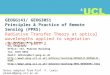 Notes adapted from Prof. P. Lewis plewis@geog.ucl.ac.uk GEOGG141/ GEOG3051 Principles & Practice of Remote Sensing (PPRS) Radiative Transfer Theory at