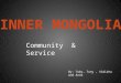 Community & Service By: Toby, Tony, Vidisha and Anna
