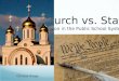 Church vs. State Religion in the Public School System? Clarissa Grego