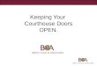 Keeping Your Courthouse Doors OPEN.. US Chamber of Commerce …is NOT Your Friend