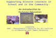 1 An Introduction to Inclusive Education presented by PEAC – Pennsylvania’s Education for All Coalition in collaboration with Temple University Supporting