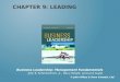 CHAPTER 9: LEADING © John Wiley & Sons Canada, Ltd. John R. Schermerhorn, Jr., Barry Wright, and Lorie Guest Business Leadership: Management Fundamentals