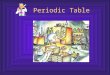 Periodic Table. Lavoisier 1789 Traite Elementaire de Chimie. Produced the first table of elements Introduced a logical system for naming compounds and