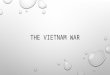 THE VIETNAM WAR. REVIEW…. HO CHI MINH VS. JAPAN HO CHI MINH AND VIETMINH VS. FRANCE….DIEN BIEN PHU GENEVA ACCORDS: 17 TH PARALLEL, ELECTIONS, DIEM IN