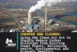 CHEAPER AND CLEANER: Using the Clean Air Act to Sharply Reduce Carbon Pollution from Existing Power Plants, Delivering Health, Environmental and Economic