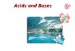 Acids and Bases. Properties of Acids An acid is any substance that releases hydrogen ions, H +, into water. Blue litmus paper turns red in the presence
