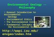 Environmental Geology -- Philosophy General Introduction to Environmental Geology Environmental Ethics The Environmental Crisis Fundamental Concepts of