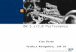 BW 2.x/3.0 Performance Alex Peter Product Management, SAP AG