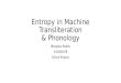 Entropy in Machine Transliteration & Phonology Bhargava Reddy 110050078 B.Tech Project