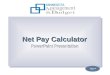 Net Pay Calculator PowerPoint Presentation Next 