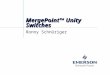 MergePoint™ Unity Switches Ronny Schnüriger. AgendaAgenda Problems in the Market Product Solutions Product Description –Connection Diagram Key Features