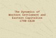 1 The Dynamics of Western Settlement and Eastern Capitalism 1790–1820