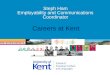 Careers at Kent Steph Ham Employability and Communications Coordinator