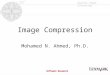 Software Research Image Compression Mohamed N. Ahmed, Ph.D