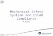 Hydrogen Pre-Operation Safety Review 4 th October 2011 Mechanical Safety Systems and DSEAR Compliance M Hills