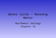 Water Cycle - Running Water Northwest Geology Chapter 15