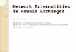 Network Externalities in Hawala Exchanges Anamaria Berea Department for Computational Social Science Center for Social Complexity at Krasnow Institute