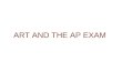 ART AND THE AP EXAM. THE RENAISSANCE ITALIAN RENAISSANCE Perspective Geometric structure Humanism Individualism –Individual artists –Portraits Private