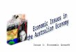 Issue 1: Economic Growth. Syllabus Outline Economic Issues – Economic Growth Students learn to apply economic skills:  calculate an equilibrium position