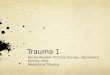 Trauma 1 Absite Review: Primary Survey, Secondary Survey, and Abdominal Trauma