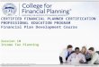 ©2015, College for Financial Planning, all rights reserved. Session 10 Income Tax Planning CERTIFIED FINANCIAL PLANNER CERTIFICATION PROFESSIONAL EDUCATION