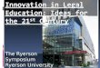 The Ryerson Symposium Ryerson University Professor David F. Chavkin Washington College of Law American University