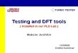 Testing and DFT tools ( Installed in our PLD Lab ) Maksim Jenihhin IXX9500 Doktoriseminar TURBO TESTER