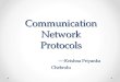 Communication Network Protocols ----Krishna Priyanka Chebrolu