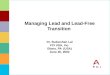 Managing Lead and Lead-Free Transition Dr. Sudarshan Lal FCI USA, Inc. Etters, PA (USA) June 20, 2002