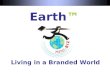 Earth™ Living in a Branded World. The truth & consequence Play-Doh Pen & piece of paper