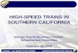 Anaheim – Los Angeles Project EIR/EIS California High-Speed Rail Authority HIGH-SPEED TRAINS IN SOUTHERN CALIFORNIA Orange County Business Council- Infrastructure