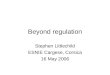 Beyond regulation Stephen Littlechild ESNIE Cargese, Corsica 16 May 2006